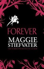 Forever 9781407121116 Maggie Stiefvater, Verzenden, Maggie Stiefvater