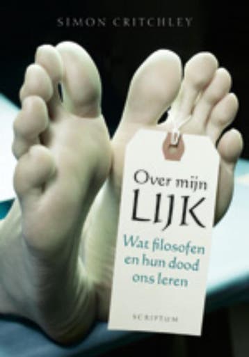 Over mijn lijk 9789055947102 Simon Critchley, Verzenden, Zo goed als nieuw, Simon Critchley