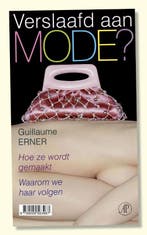 Verslaafd aan mode 9789029563987 G. Erner, Verzenden, Gelezen, G. Erner