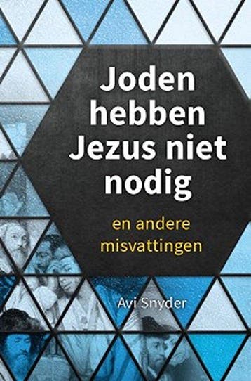 Joden hebben Jezus niet nodig 9789064512919 Avi Snyder, Verzenden, Gelezen, Avi Snyder