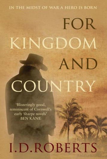 For Kingdom and Country 9780749019655 I D Roberts, Verzenden, Gelezen, I D Roberts