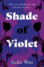 Shade of Violet 9781803132990 Jackie West, Verzenden, Gelezen, Jackie West