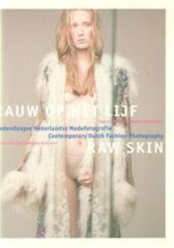 Raw Skin - Contemporary Dutch Fashion Photography, Verzenden, Gelezen, Tiziano Terzani