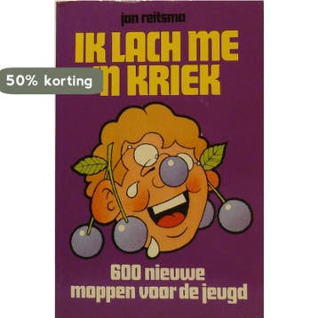 Ik lach me n kriek 9789021302492 Foeke Jan Reitsma, Verzenden, Foeke Jan Reitsma