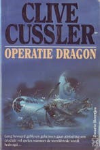 Operatie Dragon / Zwarte beertjes 9789044925333, Boeken, Verzenden, Gelezen, Clive Cussler