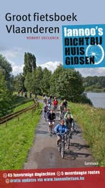Groot fietsboek Vlaanderen / DICHT BIJ HUIS 9789020978896, Verzenden, Gelezen, Declerck
