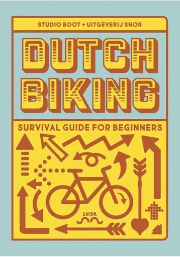 Dutch biking survival guide for beginners 9789463141420, Verzenden, Zo goed als nieuw, Albert Wiglema