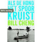 Als de hond het spoor kruist 9789041422385 Bill Cheng, Verzenden, Bill Cheng