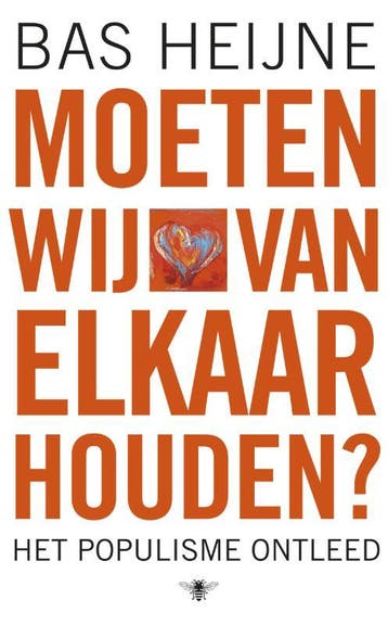 Moeten wij van elkaar houden? 9789023435877 Bas Heijne, Verzenden, Bas Heijne