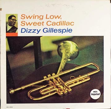 Dizzy Gillespie - Swing Low, Sweet Cadillac, Verzenden
