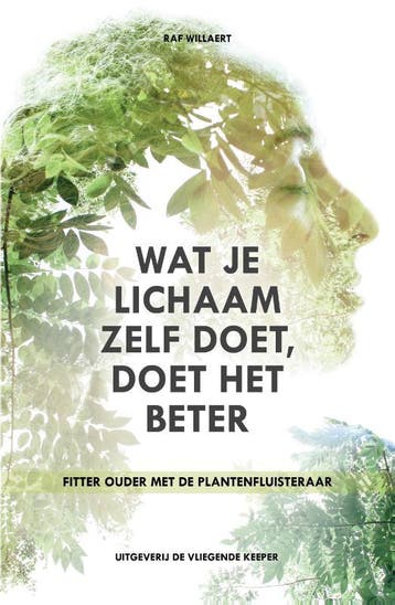 Wat je lichaam zelf doet, doet het beter 9789492419064, Verzenden, Zo goed als nieuw, Raf Willaert