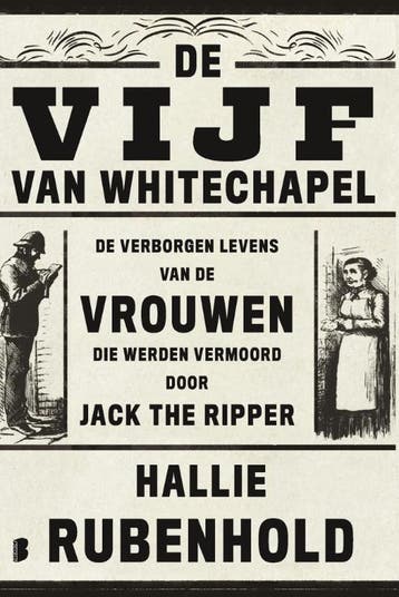 De vijf van Whitechapel 9789049203177 Hallie Rubenhold, Verzenden, Zo goed als nieuw, Hallie Rubenhold