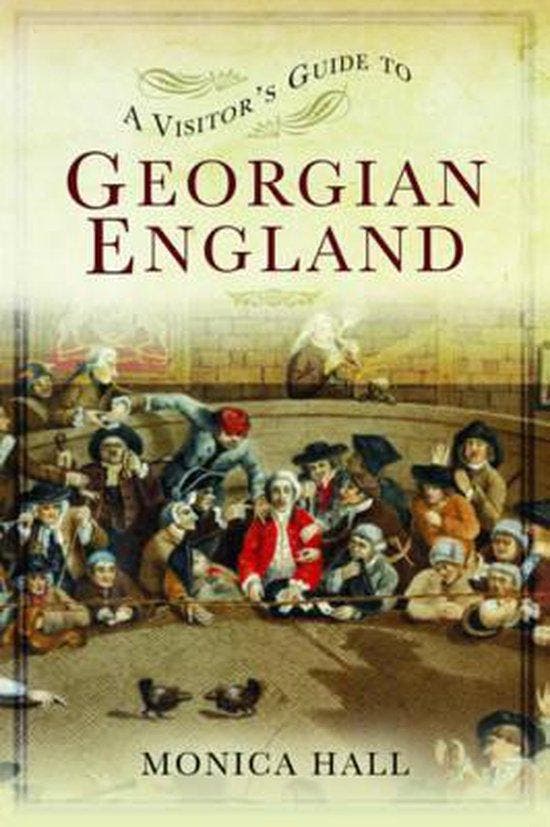 Visitors Guide to Georgian England 9781473876859, Boeken, Taal | Engels, Gelezen, Verzenden