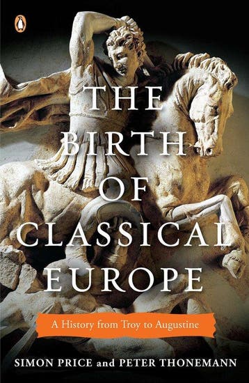 The Birth of Classical Europe 9780143120452 Simon Price, Verzenden, Gelezen, Simon Price