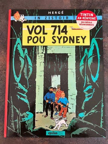Tintin - Vol 714 Pou Sydney - Créole Réunionnais - 1 Album -