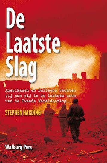 De laatste slag 9789057309700 Stephen Harding, Verzenden, Gelezen, Stephen Harding