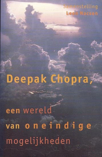 Deepak Chopra, een wereld van oneindige mogelijkheden - Leon, Verzenden, Nieuw