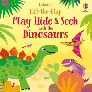 Play Hide and Seek- Play Hide & Seek with the Dinosaurs, Verzenden, Gelezen, Sam Taplin