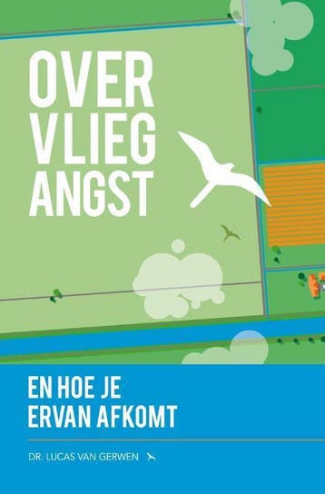 Over vliegangst en hoe je ervan afkomt 9789400509450, Verzenden, Gelezen, Lucas van Gerwen