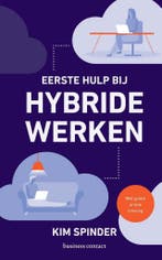 Eerste hulp bij hybride werken (9789047016076, Kim Spinder), Verzenden, Nieuw