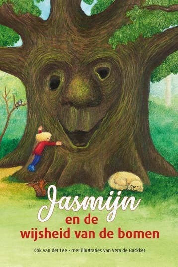 Jasmijn en de wijsheid van de bomen 9789491740824, Boeken, Verzenden, Gelezen, Cok van der Lee