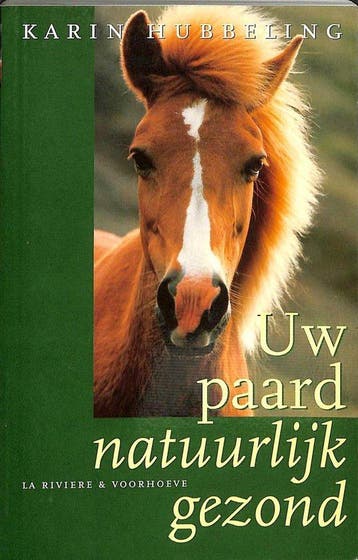 Uw Paard Natuurlijk Gezond - Hubbeling, Verzenden