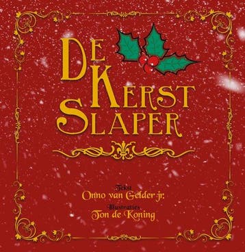 De Kerst Slaper 9789493275027 Onno van Gelder jr., Verzenden, Zo goed als nieuw, Onno van Gelder jr.
