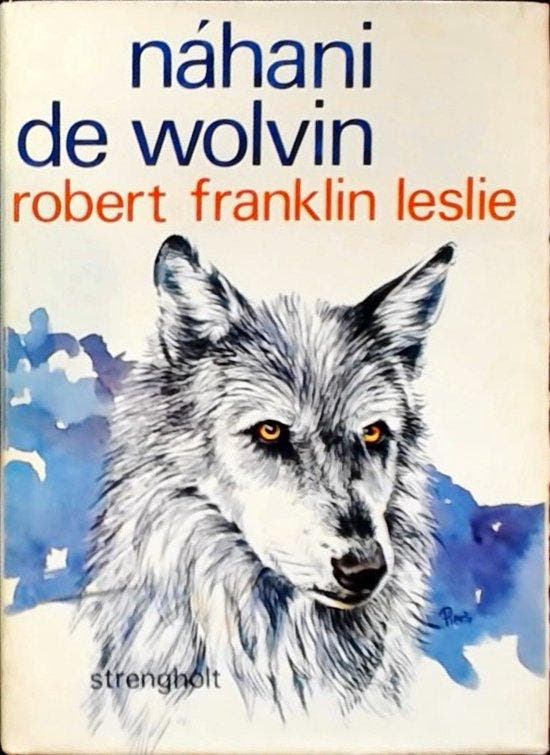 Nahani de wolvin - Leslie, Livres, Romans, Envoi