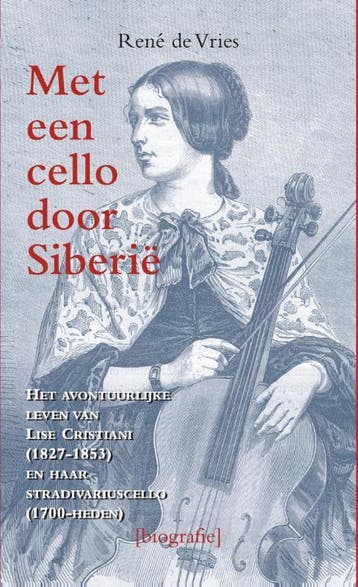 Met een cello door Siberië 9789038924595 Rene de Vries, Verzenden, Rene de Vries