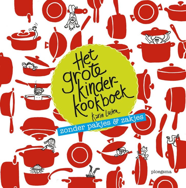 Koken met Karin - Het grote kinderkookboek (9789021679860), Antiek en Kunst, Antiek | Boeken en Manuscripten, Verzenden