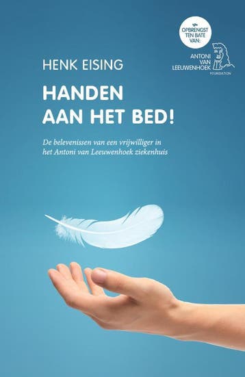 Handen aan het bed! 9789464066975 Henk Eising, Verzenden, Gelezen, Henk Eising