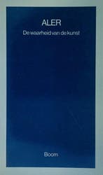 De waarheid van de kunst / Boom esthetica 9789053522462, Boeken, Verzenden, Gelezen, J. Aler