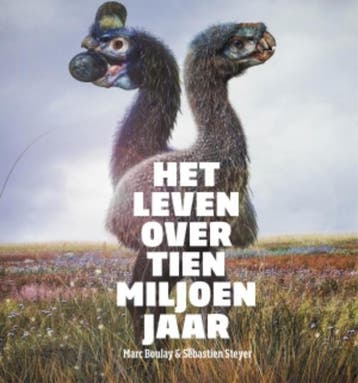 Het leven over tien miljoen jaar / Wetenschappelijke, Verzenden, Zo goed als nieuw, Sébastien Steyer