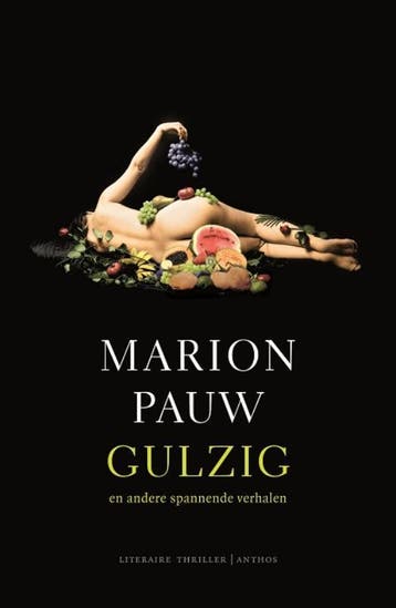Gulzig en andere spannende verhalen 9789041420541, Verzenden, Gelezen, Marion Pauw