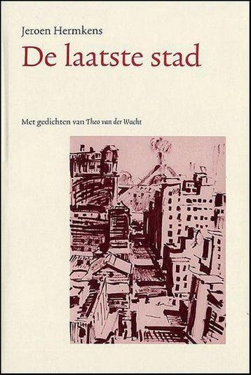 De Laatste Stad 9789080708488 Th. v.d. Wacht, Boeken, Verzenden, Zo goed als nieuw, Th. v.d. Wacht