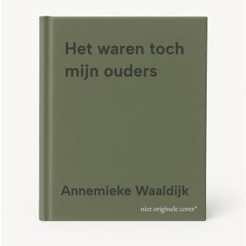 Het waren toch mijn ouders 9789462973800 Annemieke Waaldijk, Verzenden, Gelezen, Annemieke Waaldijk