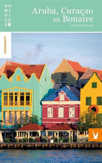 Aruba, Curacao en Bonaire / Dominicus landengids, Verzenden, Gelezen, Guido Derksen