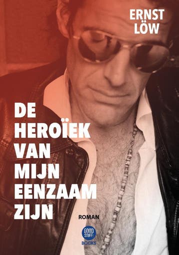 De heroïek van mijn eenzaam zijn 9789464334081 Ernst Löw, Verzenden, Gelezen, Ernst Löw
