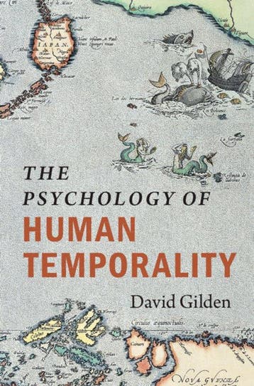 The Psychology of Human Temporality 9781009408769, Verzenden, Zo goed als nieuw, David Gilden