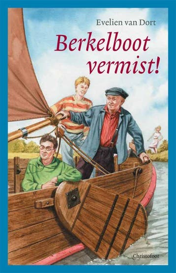 Berkelboot vermist! 9789060385609 E. van Dort, Verzenden, Gelezen, E. van Dort