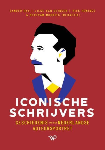 Iconische Schrijvers | Nieuw, Verzenden, Nieuw, Sander Bax-Lieke van Deinsen-Rick Honings-Bertram Mourits