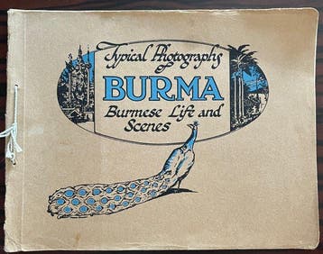 Rowe & Co. Ltd., Rangoon - Typical Photographs of Burma: