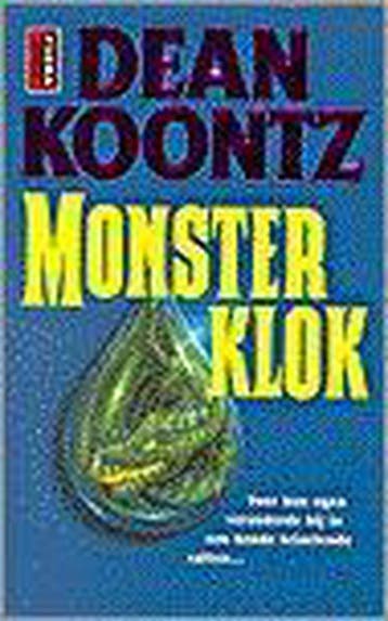 Monsterklok 9789024526154 Dean R. Koontz, Boeken, Verzenden, Zo goed als nieuw, Dean R. Koontz