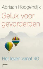 Geluk voor gevorderden 9789460030994 Adriaan Hoogendijk, Verzenden, Gelezen, Adriaan Hoogendijk