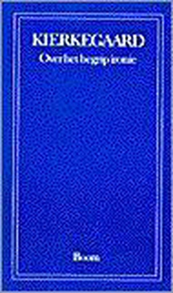 Over het begrip ironie / Boom klassiek 9789053520871, Livres, Philosophie, Envoi