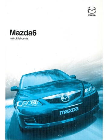 2005 MAZDA 6 INSTRUCTIEBOEKJE NEDERLANDS, Auto diversen