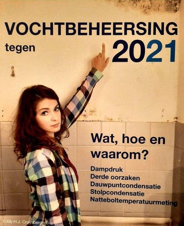 Vochtbeheersing tegen 2021 / Dampdruk, dauwpuncondensatie en, Boeken, Verzenden, Gelezen, Eddy
