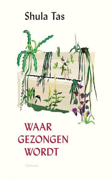 Waar gezongen wordt - Shula Tas - 9789463810012 - Hardcover, Boeken, Verzenden, Nieuw