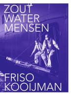 Zoutwatermensen | Friso Kooijman | Nieuw, Verzenden, Friso Kooijman