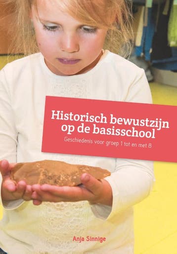 Historisch bewustzijn op de basisschool 9789023251514, Verzenden, Anja Sinnige
